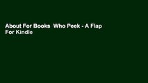 About For Books  Who Peek - A Flap  For Kindle