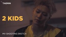 [Pops in Seoul] 2 KIDS!‍ TAEMIN(태민)'s MV Shooting Sketch