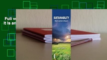 Full version  Sustainability: What It Is and How to Measure It  For Kindle