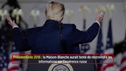 Présidentielle 2016 : la Maison-Blanche aurait tenté de restreindre les informations sur l'ingérence russe