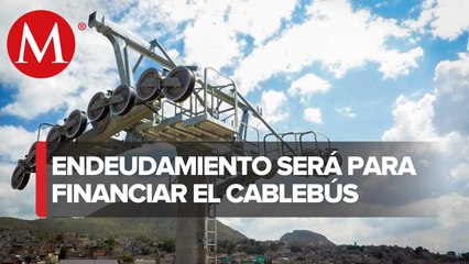Endeudamiento de 4 mil 500 mdp de la CdMx será para Cablebús