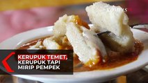 Kerupuk Temet, Makanan Olahan Ikan Khas Kapuas Hulu