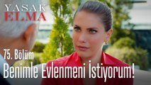 Benimle evlenmeni istiyorum - Yasak Elma 75. Bölüm
