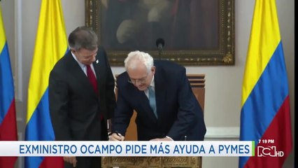 Exministro Ocampo pide cuentas claras al Gobierno sobre ayudas a las pymes
