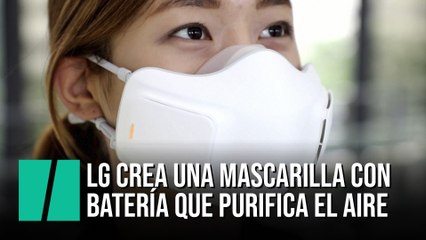 LG crea una mascarilla con batería que purifica el aire