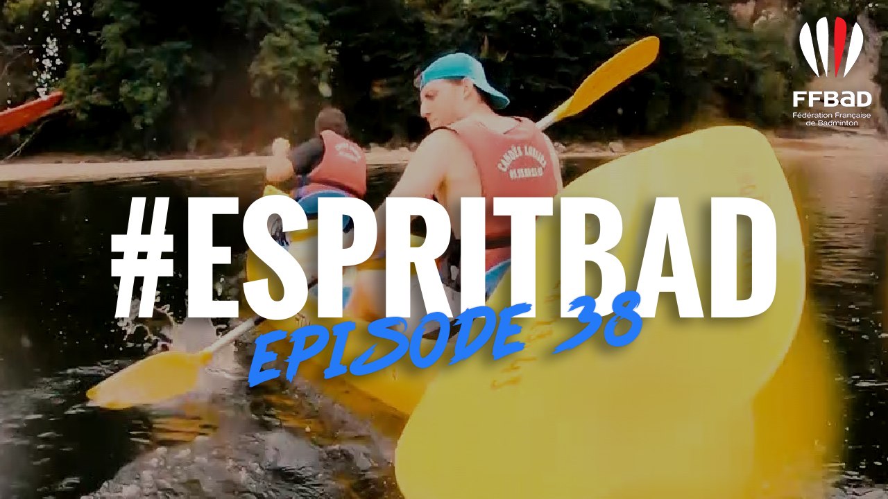 #EspritBad - Épisode 38 - Le stage d'été