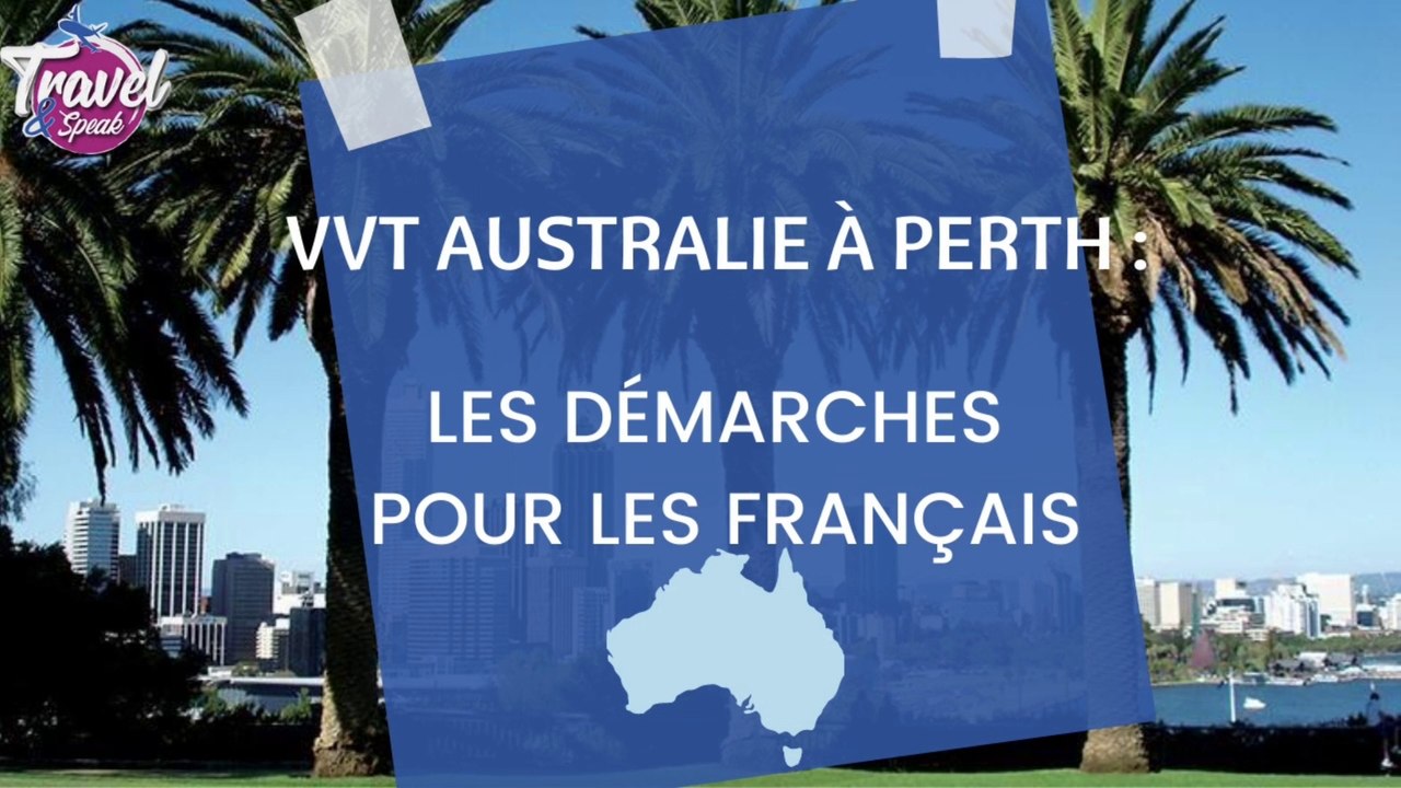 VVT Australie à Perth : les démarches pour les français