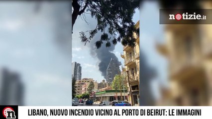 Beirut, enorme incendio devasta il porto a un mese dall’esplosione: le immagini