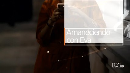 Amaneciendo con Eva: "discutamos las diferencias pacíficamente", María victoria Angulo