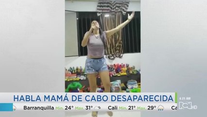"Que le respeten la vida": el angustioso llamado de la madre de cabo desaparecida en Arauca