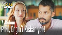 Pırıl, Engin'i kıskanıyor - Sen Çal Kapımı 7. Bölüm