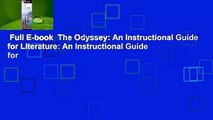Full E-book  The Odyssey: An Instructional Guide for Literature: An Instructional Guide for