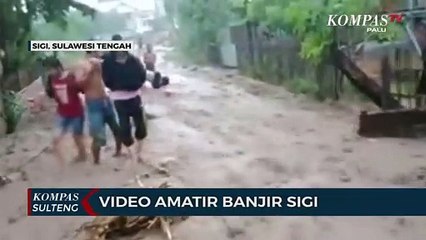 Video Amatir Banjir Sigi