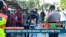 Gubernur Anies Tarik Rem Darurat, Jakarta PSBB Total Lagi