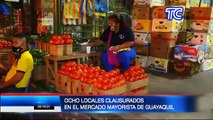 Ocho locales fueron clausurados en el mercado mayorista de Guayaquil por irrespeto a las ordenanzas municipales