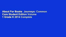 About For Books  Journeys: Common Core Student Edition Volume 1 Grade K 2014 Complete