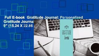 Full E-book  Gratitude Journal: Personalized Gratitude Journal, 102 Pages,6