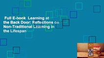 Full E-book  Learning at the Back Door: Reflections on Non-Traditional Learning in the Lifespan