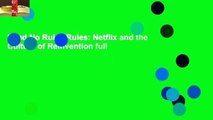 Read No Rules Rules: Netflix and the Culture of Reinvention full