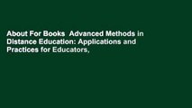 About For Books  Advanced Methods in Distance Education: Applications and Practices for Educators,