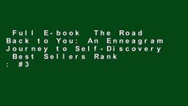 Full E-book  The Road Back to You: An Enneagram Journey to Self-Discovery  Best Sellers Rank : #3