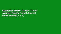 About For Books  Greece Travel Journal: Greece Travel Journal, Lined Journal, 6 x 9, 160 pages