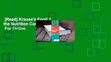 [Read] Krause's Food & the Nutrition Care Process  For Online