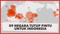 Akibat Virus Corona, 59 Negara Tutup Pintu untuk Indonesia