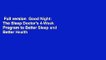 Full version  Good Night: The Sleep Doctor's 4-Week Program to Better Sleep and Better Health