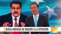 Maduro dijo que si oposición 