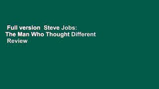 Full version  Steve Jobs: The Man Who Thought Different  Review