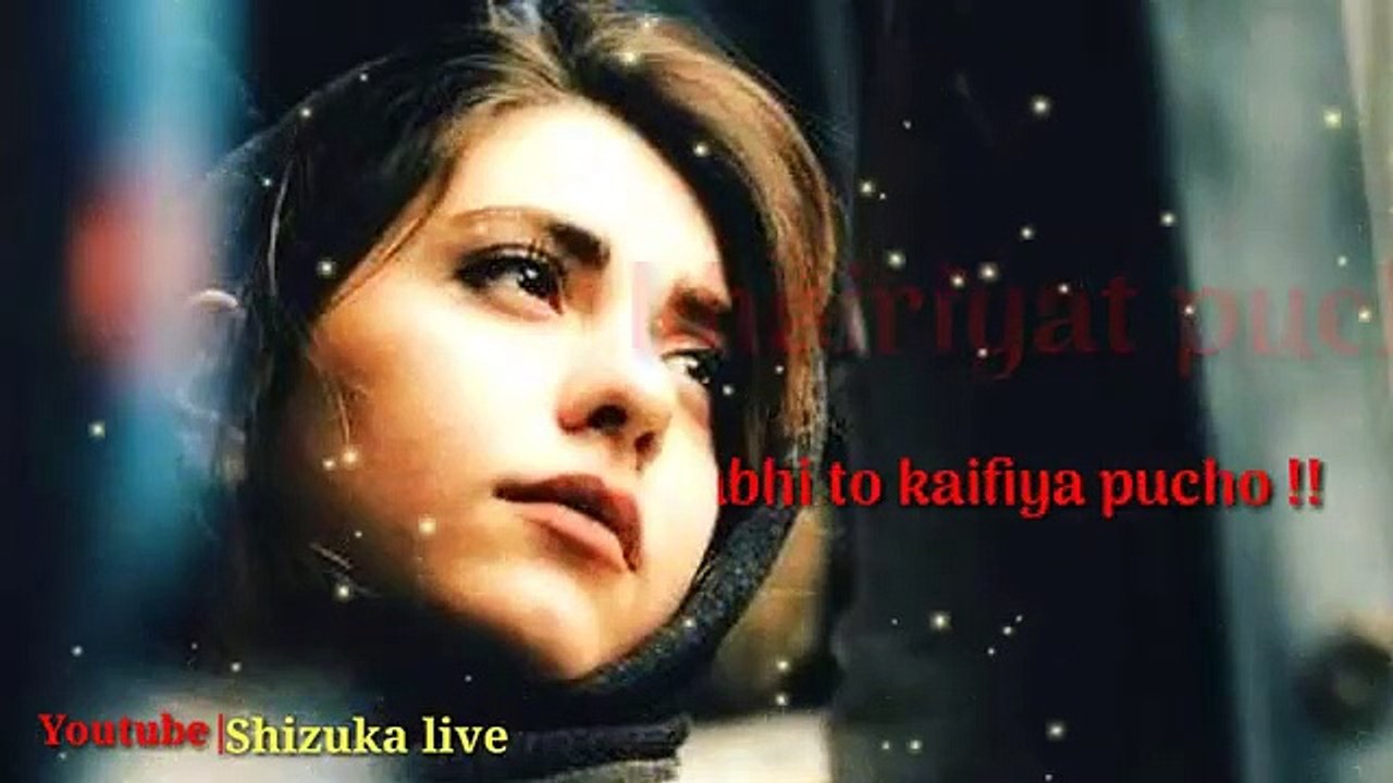 New_full_screen_whatsapp_status_video|khairiyat_pucho_sad__female_song_lyrics_video_status||(360p)
