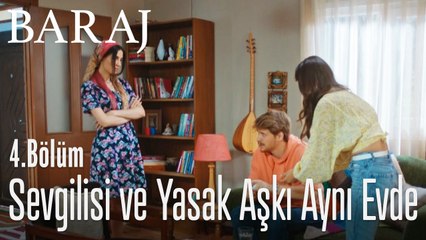 Sevgilisi ve yasak aşkı aynı evde - Baraj 4. Bölüm