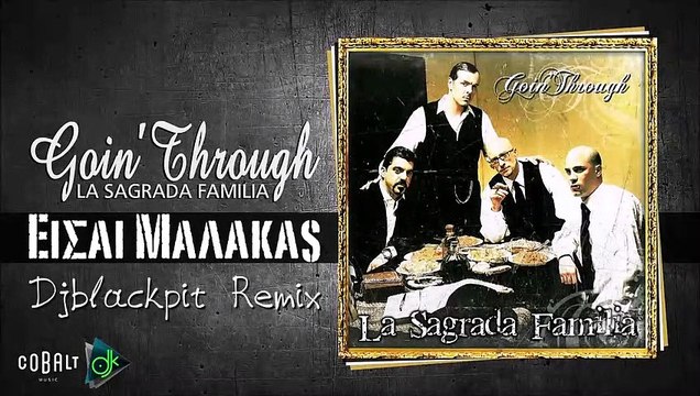 Goin' Through - Είσαι Μαλάκας (Djblackpit Remix)
