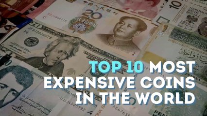 Top 10 most expensive coins in the world