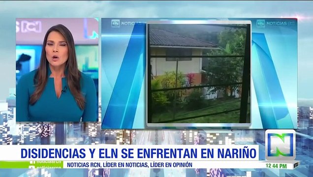 Nariño: comunidades huyen de enfrentamientos entre disidencias de las Farc y ELN