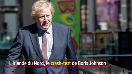L'Irlande du Nord, le crash-test de Boris Johnson