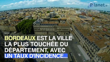 Covid-19 : la Gironde devient l'une des zones les plus touchées