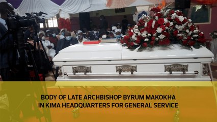 Body of late Archbishop Byrum Makokha in Kima headquarters for general service