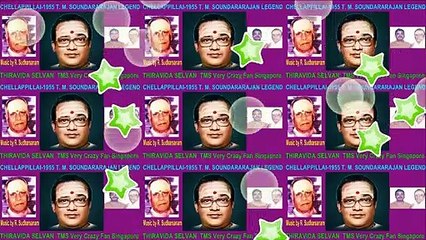 CHELLAPPILLAI-1955 T. M. SOUNDARARAJAN LEGEND song 6