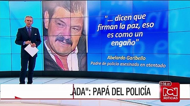 Padre de patrullero muerto en La Macarena: justificar atentado en el que murió mi hijo es una canallada