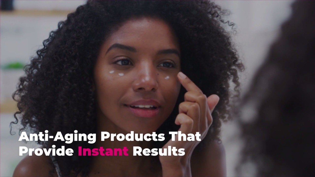 12 Anti-Aging Products That Provide Instant Res...