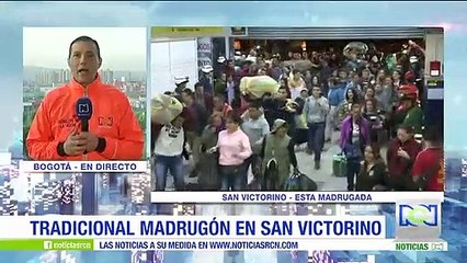 Así se vive un tradicional madrugón de San Victorino en Bogotá