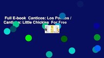 Full E-book  Canticos: Los Pollitos / Canticos: Little Chickies  For Free