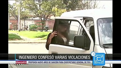 Ingeniero confesó haber cometido varias violaciones en Bogotá