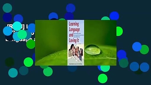 [Read] Learning Language and Loving It: A Guide to Promoting Children's Social, Language and