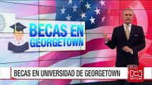 Abierta convocatoria para aplicar a becas de la Universidad de Georgetown