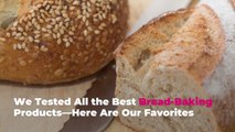 We Tested All the Best Bread-Baking Products—Here Are Our Favorites