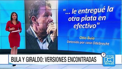 Las versiones encontradas de Otto Bula y Andrés Giraldo, llamados eslabones del caso Oderbrecht