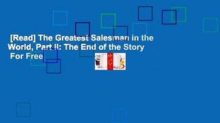 [Read] The Greatest Salesman in the World, Part II: The End of the Story  For Free
